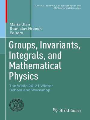 cover image of Groups, Invariants, Integrals, and Mathematical Physics